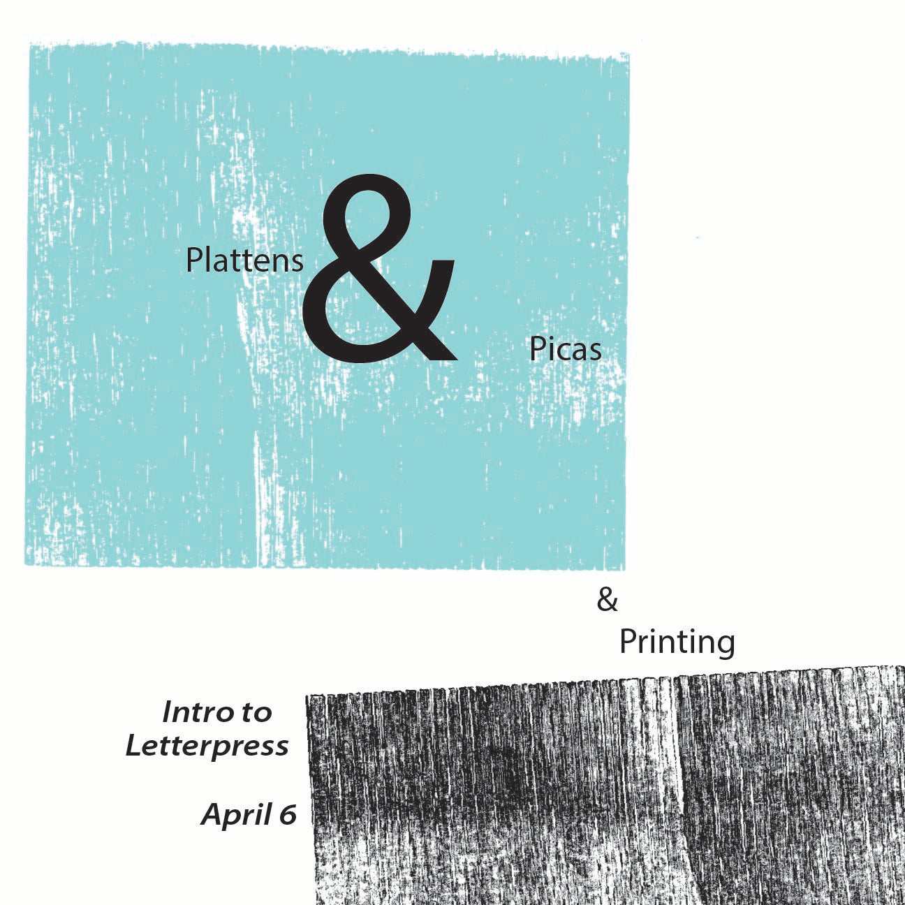 Intro to Letterpress: Typesetting (April 6)