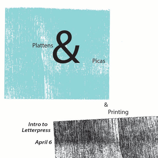 Intro to Letterpress: Typesetting (April 6)