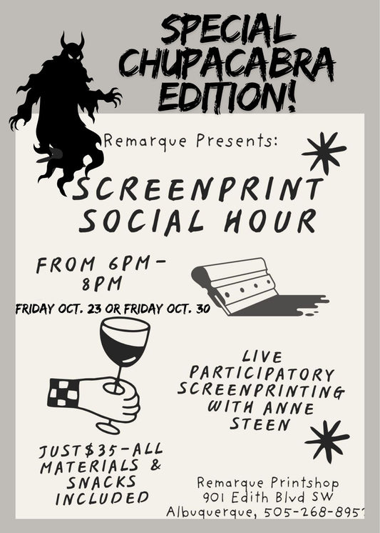 "Screen Print Social Hour" Chupacabra Edition! Hosted by Anne Steen (October 23)